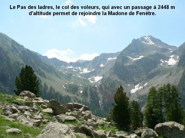 Le Pas des ladres, le col des voleurs, qui avec un passage à 2448