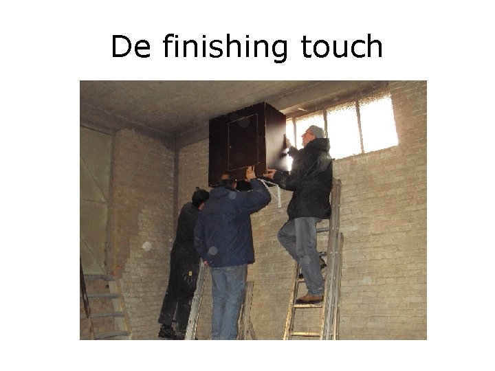 De finishing touch 