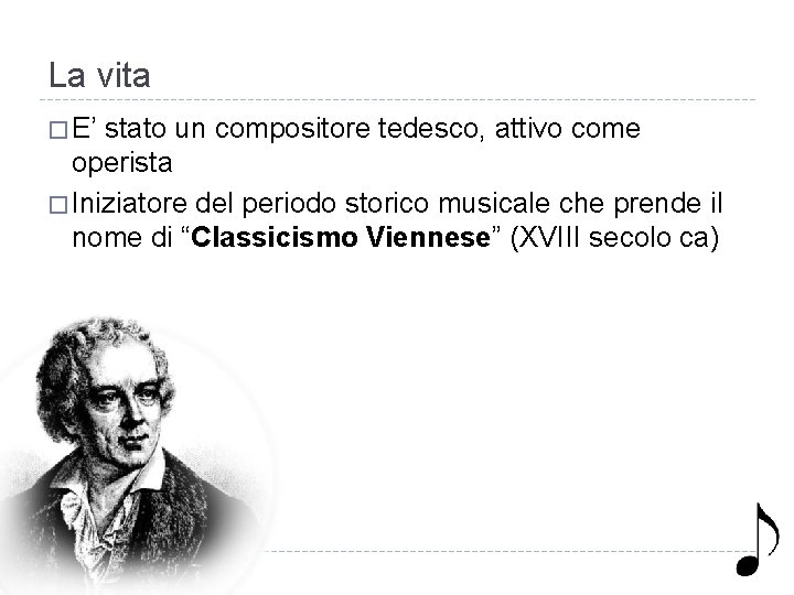 La vita � E’ stato un compositore tedesco, attivo come operista � Iniziatore del