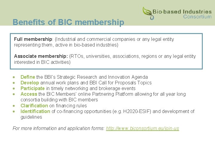 Benefits of BIC membership Full membership: (Industrial and commercial companies or any legal entity
