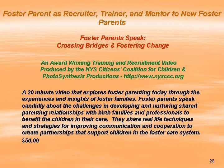 Foster Parent as Recruiter, Trainer, and Mentor to New Foster Parents Speak: Crossing Bridges