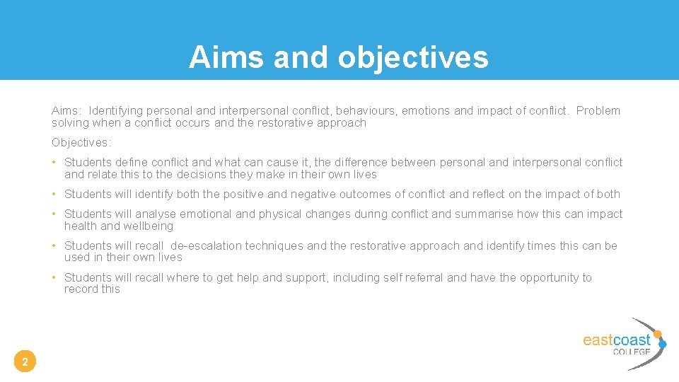 Aims and objectives Aims: Identifying personal and interpersonal conflict, behaviours, emotions and impact of