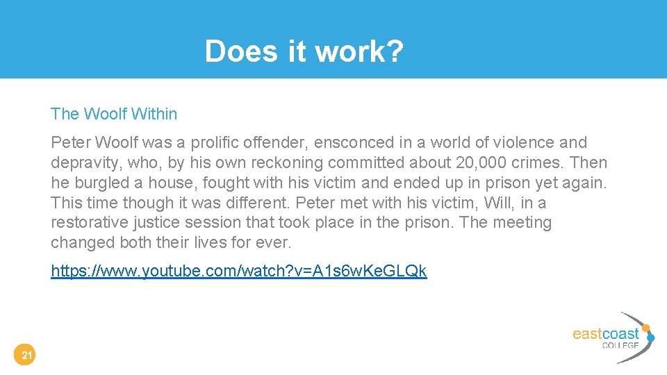 Does it work? The Woolf Within Peter Woolf was a prolific offender, ensconced in