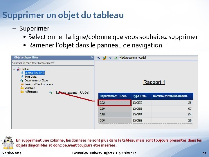 Supprimer un objet du tableau – Supprimer • Sélectionner la ligne/colonne que vous souhaitez