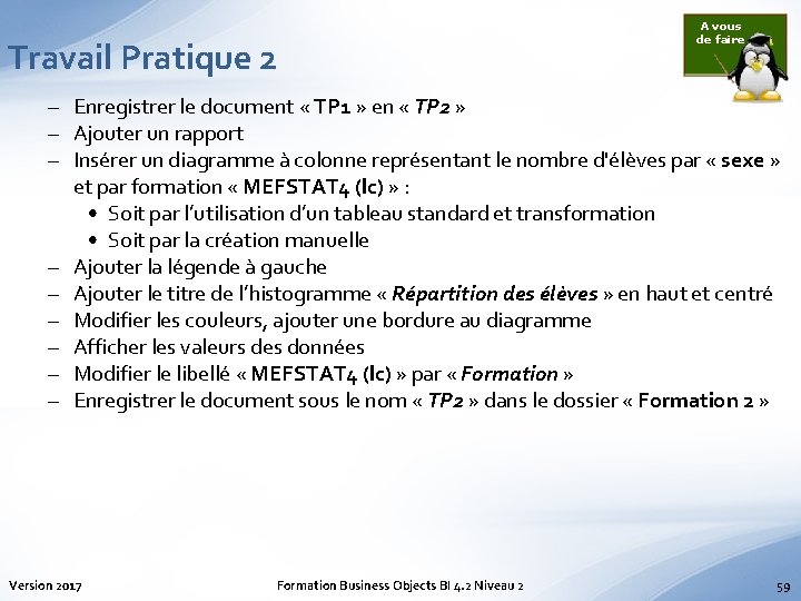 Travail Pratique 2 A vous de faire – Enregistrer le document « TP 1