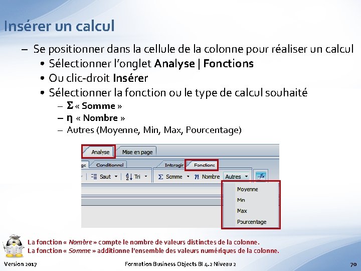 Insérer un calcul – Se positionner dans la cellule de la colonne pour réaliser