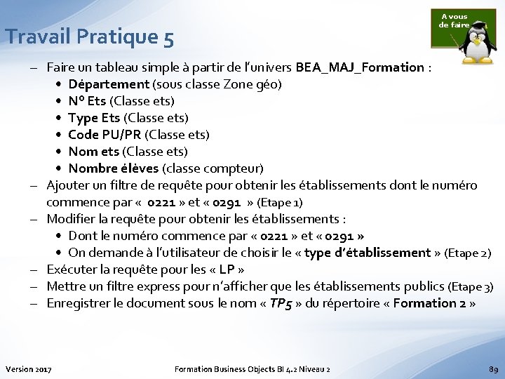 A vous de faire Travail Pratique 5 – Faire un tableau simple à partir