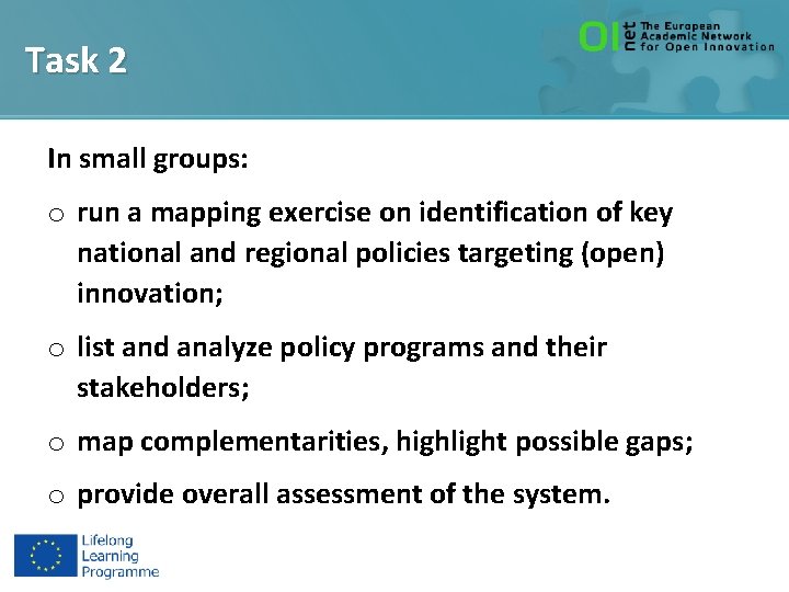 Task 2 In small groups: o run a mapping exercise on identification of key