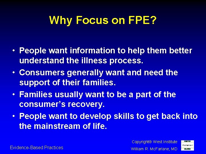 Why Focus on FPE? • People want information to help them better understand the