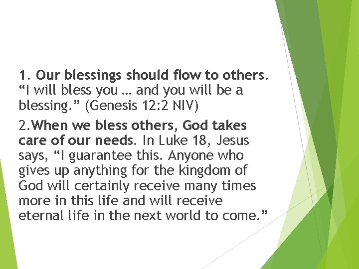 1. Our blessings should flow to others. “I will bless you … and you