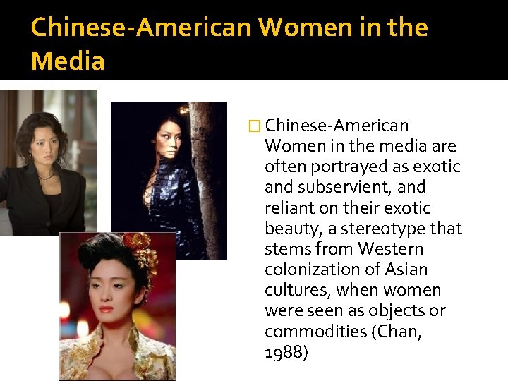 Chinese-American Women in the Media � Chinese-American Women in the media are often portrayed