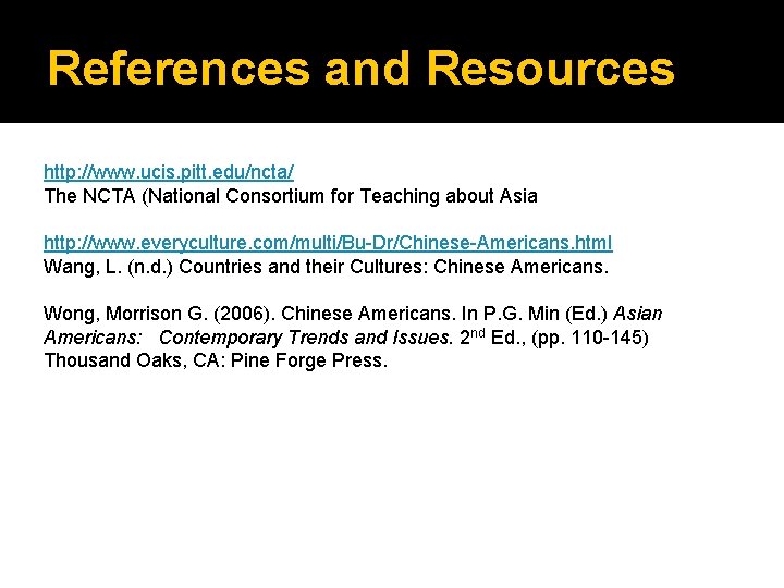 References and Resources http: //www. ucis. pitt. edu/ncta/ The NCTA (National Consortium for Teaching
