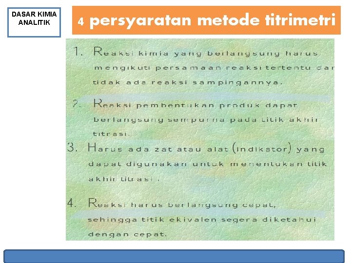 DASAR KIMIA ANALITIK 4 persyaratan metode titrimetri 