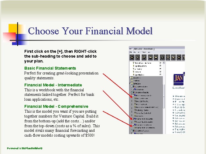 Choose Your Financial Model First click on the [+], then RIGHT-click the sub-heading to