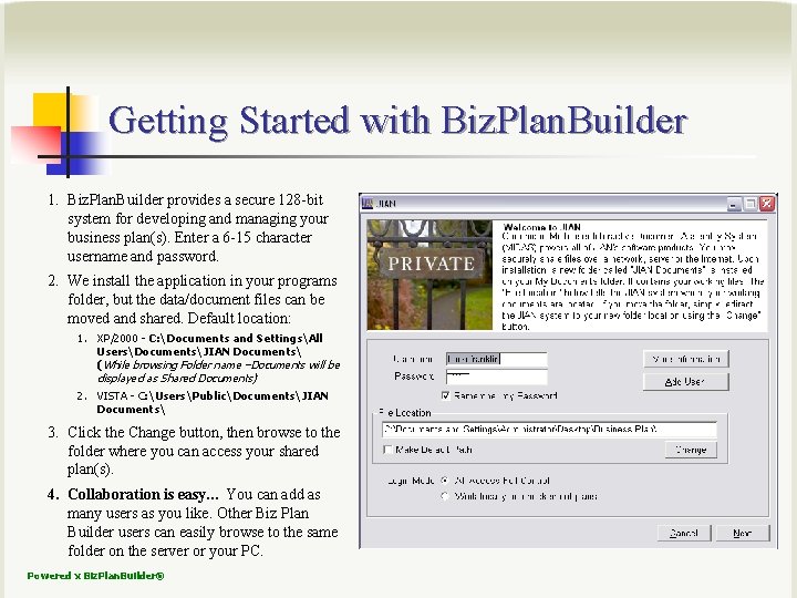 Getting Started with Biz. Plan. Builder 1. Biz. Plan. Builder provides a secure 128