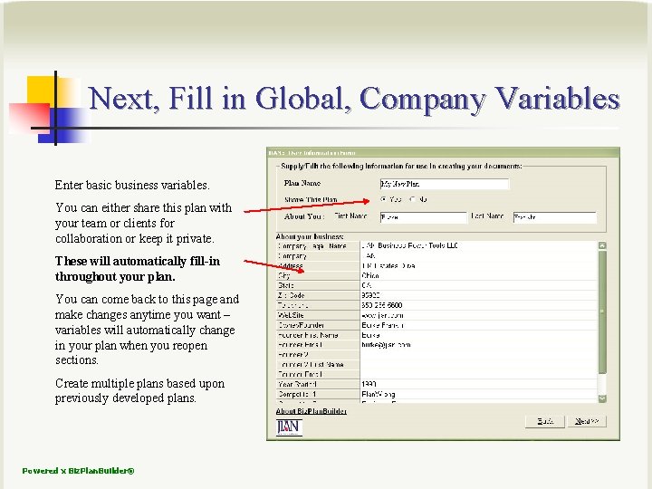 Next, Fill in Global, Company Variables Enter basic business variables. You can either share