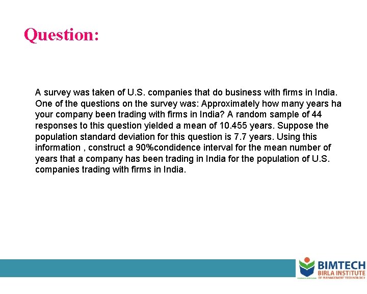 Question: A survey was taken of U. S. companies that do business with firms