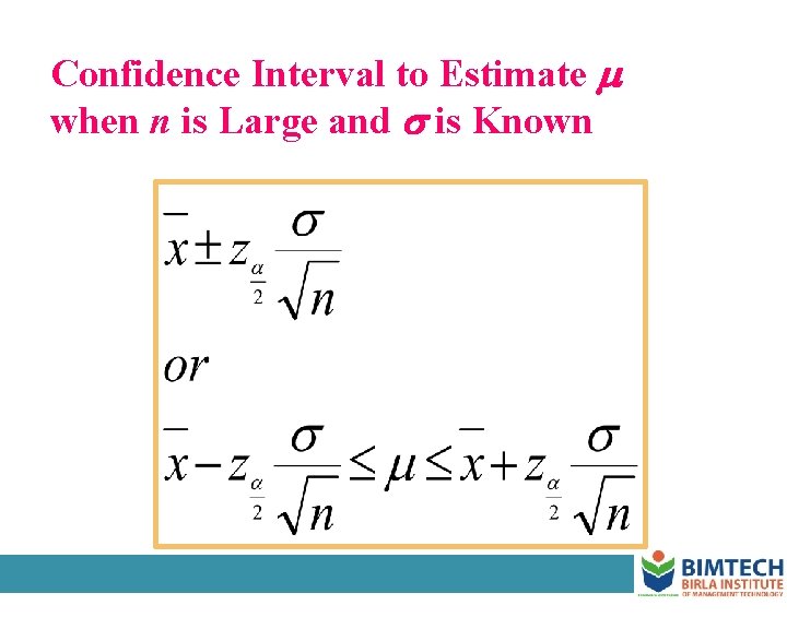 Confidence Interval to Estimate when n is Large and is Known 