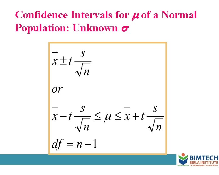 Confidence Intervals for of a Normal Population: Unknown 