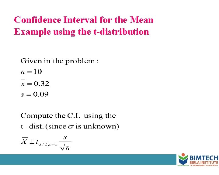 Confidence Interval for the Mean Example using the t-distribution 