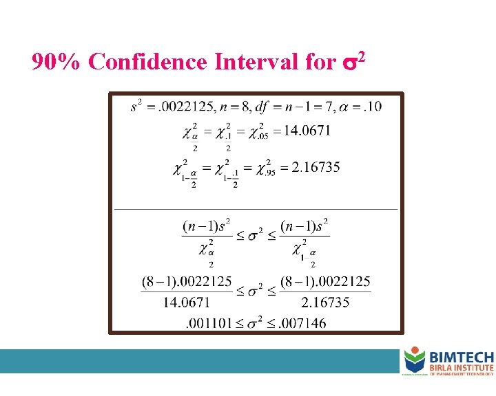 90% Confidence Interval for 2 