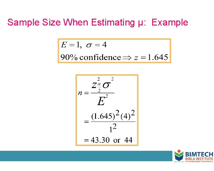 Sample Size When Estimating µ: Example 