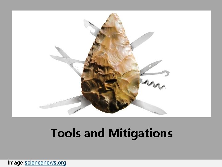 Tools and Mitigations Image sciencenews. org 