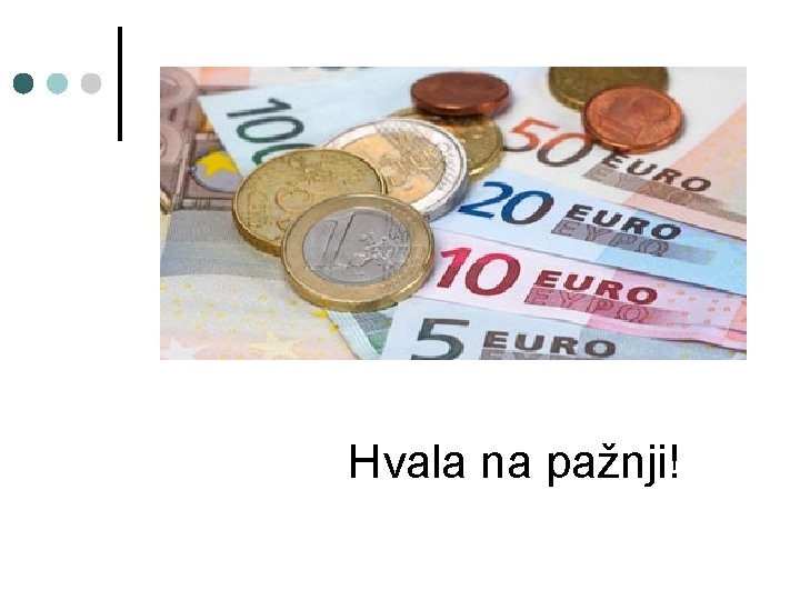 Hvala na pažnji! 