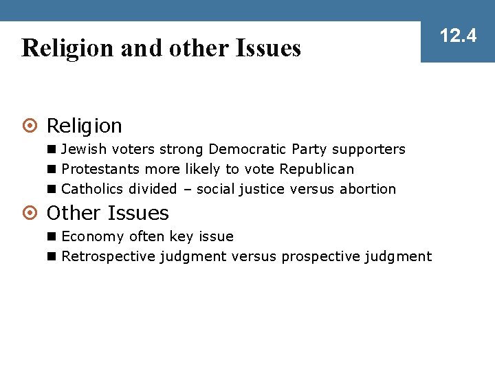 Religion and other Issues ¤ Religion n Jewish voters strong Democratic Party supporters n