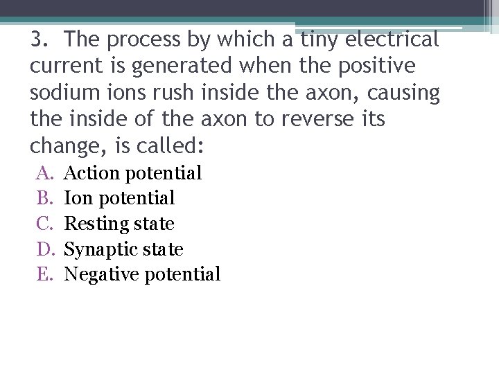 3. The process by which a tiny electrical current is generated when the positive