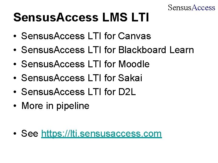 Sensus. Access LMS LTI • • • Sensus. Access LTI for Canvas Sensus. Access