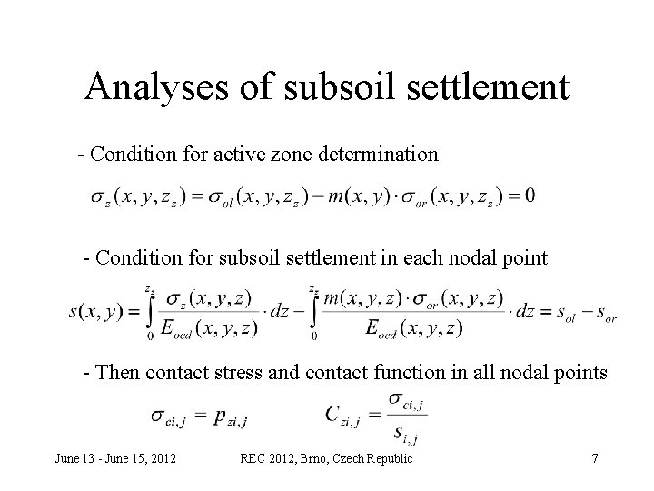 Analyses of subsoil settlement - Condition for active zone determination - Condition for subsoil