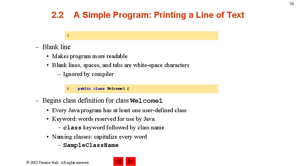 56 2. 2 A Simple Program: Printing a Line of Text 3 – Blank