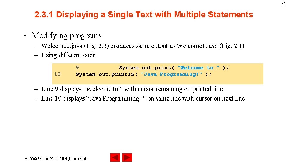 65 2. 3. 1 Displaying a Single Text with Multiple Statements • Modifying programs