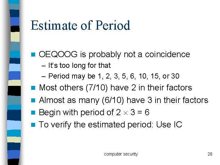 Estimate of Period n OEQOOG is probably not a coincidence – It’s too long
