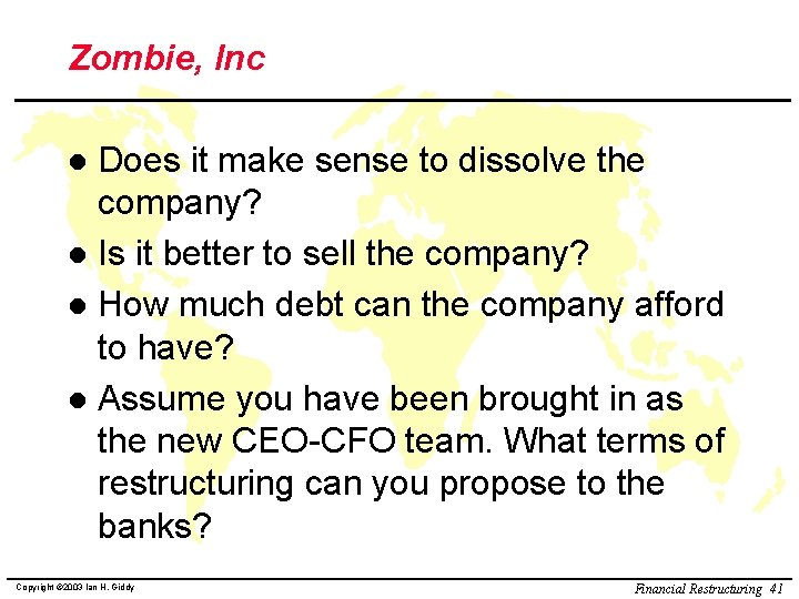 Zombie, Inc Does it make sense to dissolve the company? l Is it better