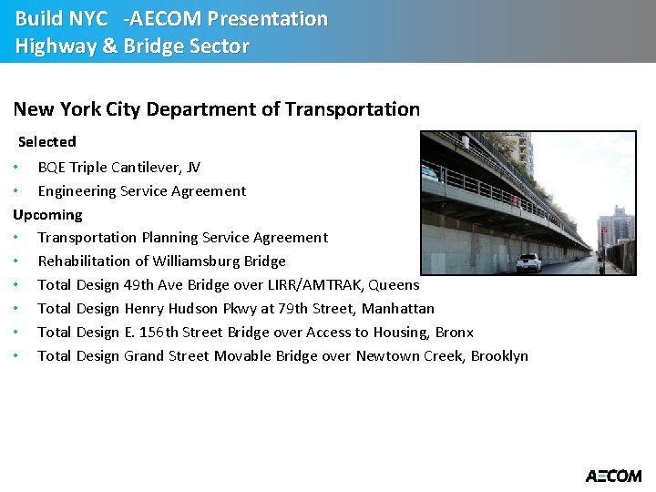 Build NYC -AECOM Presentation Highway & Bridge Sector New York City Department of Transportation