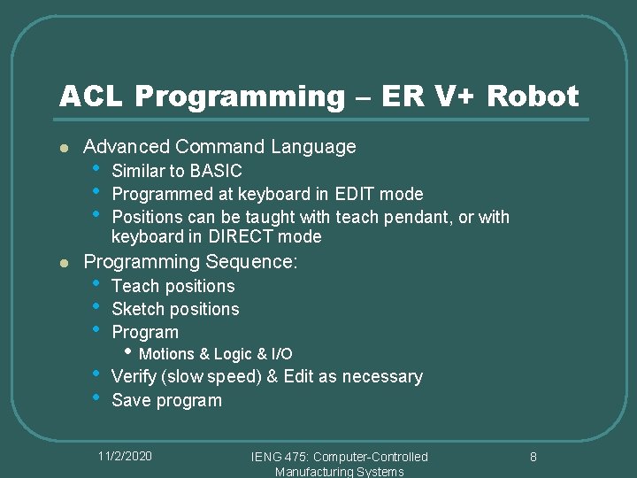 ACL Programming – ER V+ Robot l l Advanced Command Language • • • ACL Programming – ER V+ Robot l l Advanced Command Language • • •