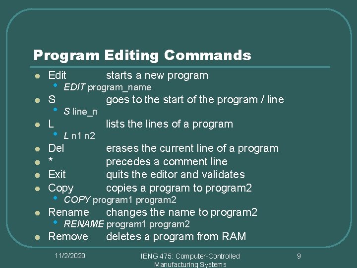 Program Editing Commands l l l l l Edit starts a new program • Program Editing Commands l l l l l Edit starts a new program •