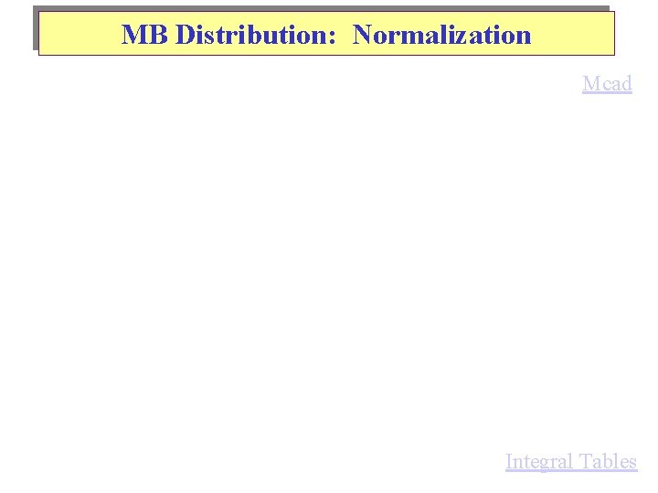 MB Distribution: Normalization Mcad Integral Tables 