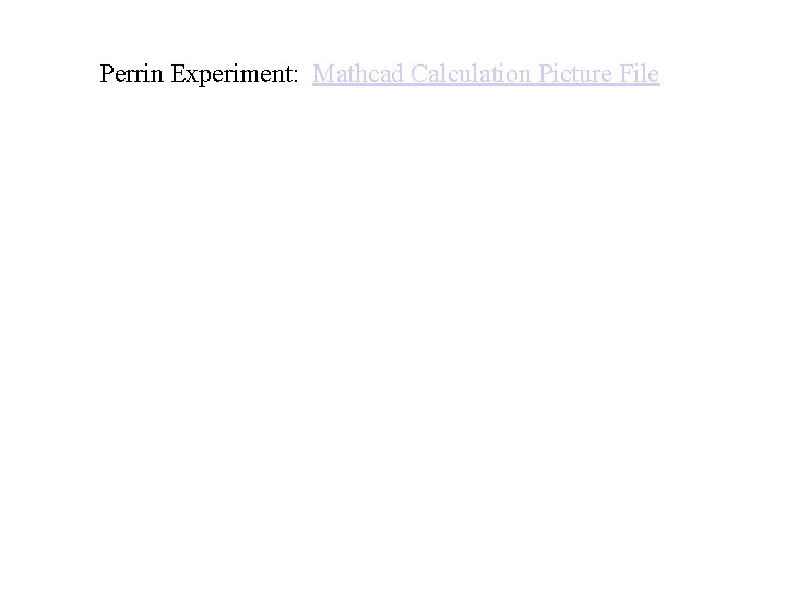 Perrin Experiment: Mathcad Calculation Picture File 
