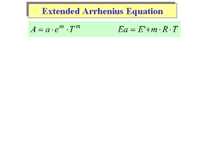 Extended Arrhenius Equation 