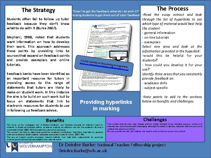 The Strategy Students often fail to follow up tutor feedback because they don’t know