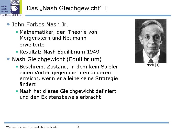 Das „Nash Gleichgewicht“ I • John Forbes Nash Jr. § Mathematiker, der Theorie von