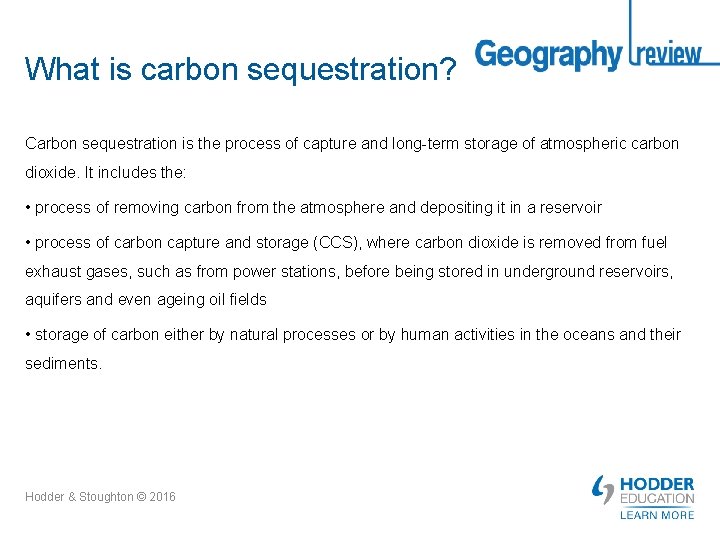 What is carbon sequestration? Carbon sequestration is the process of capture and long-term storage