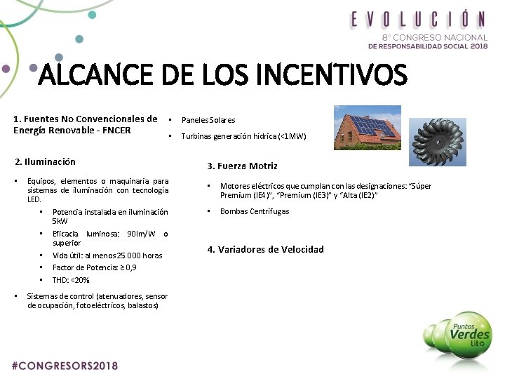 ALCANCE DE LOS INCENTIVOS 1. Fuentes No Convencionales de Energía Renovable - FNCER •