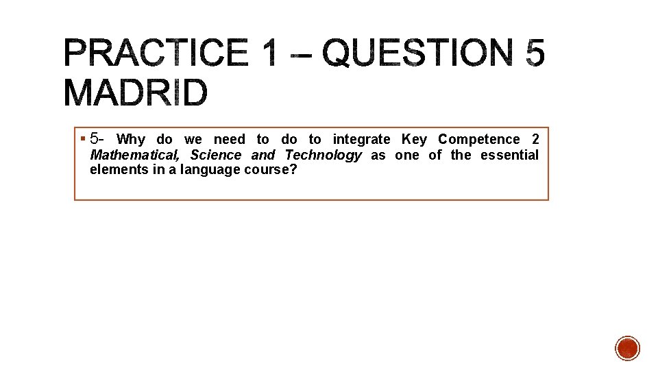 § 5 - Why do we need to do to integrate Key Competence 2