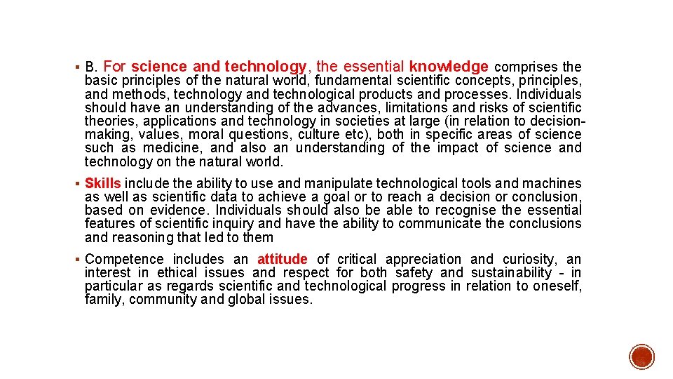 § B. For science and technology, the essential knowledge comprises the basic principles of