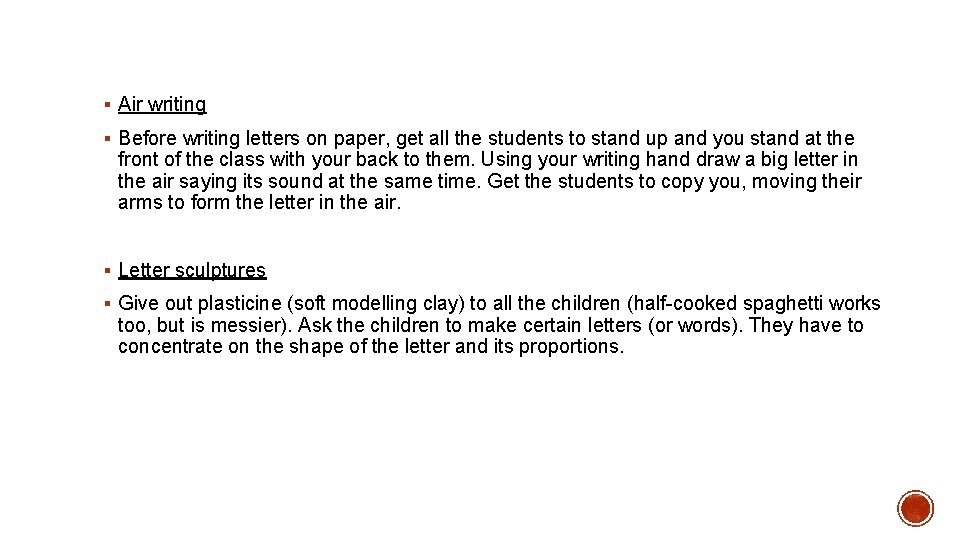 § Air writing § Before writing letters on paper, get all the students to