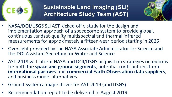 Sustainable Land Imaging (SLI) Architecture Study Team (AST) • NASA/DOI/USGS SLI AST kicked off